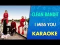 Download Lagu Clean Bandit - I Miss You feat. Julia Michaels (Karaoke) | CantoYo