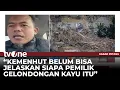 DPR Kurang Puas Atas Penjelasan Kementerian Kehutanan Soal Gelondongan Kayu | Kabar Petang