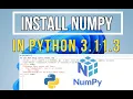 How to install NumPy on Python 3 11 3 in Windows 11 PIP install NumPy NumPy installation
