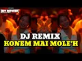 KONEM_MAI_MOLEH💫//DJ_REMIX_MANGGARAI🌴_TERBARU🔥
