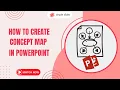 Step-by-Step Guide Creating a Concept Map in PowerPoint