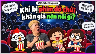Bị phim dở chửi, khán giả nên nói gì? #DưaLeoExplain