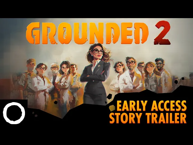 Grounded 2 - Early Access Story Trailer