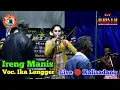 Download Lagu Ireng Manis || Voc. Ika Lengger || New Arista Music || Banjarnegara || Live 🔴 Kalisadang