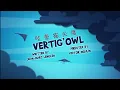 Download Lagu The Owl \u0026 Co Vertig’Owl Full Chinese episode