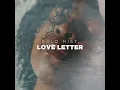 Download Lagu Gold Mist - Love Letter (Official Music Video)