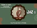Download Lagu MUROTAL AL-QUR'AN MERDU || JUZ 1 FULL || Ustad Murtadho Habibi, Lc Al Hafidh