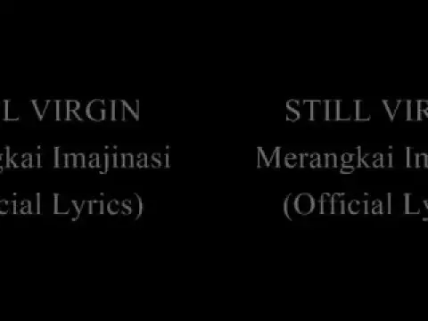 Download MP3 Still Virgin - merangkai Imajinasi (Official Lirik)