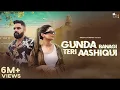 Lagu Gunda Banagi Teri Aashiqui (Full Video) | Pardeep Sheoran | Fiza Choudhary | New Haryanvi Song 2023