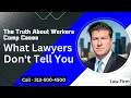 What LAWYERS Never Explain To Their Clients About Workers Comp Cases But they SHOULD