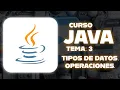 JAVA TIPO DE DATOS OPERACIONES BASICAS