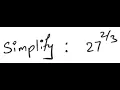 Exponents Simplify 27
