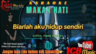  karaoke dangdut yang lagi viral makan hati cipta pyan raysal nada cewek icb music 