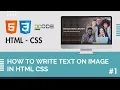 How to write text on image in HTML CSS Text On image in CSS Text Over Image in HTML