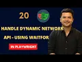 How To Handle Dynamic Network Call In Playwright
