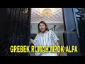 Download Lagu Grebek Rumah Mpok Alpa, Kepoin Kesibukan di Pagi Hari | FYP (02/07/25) Part 1