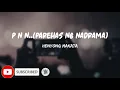 PNN..(Parehas ng nadarama)