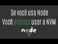What is NVM and why use it Node Version Manager