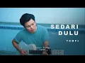 SEDARI DULU - TOMPI | Adlani Rambe (Cover)