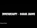 Download Lagu Innerbeauty -  Darah Juang (Lyrics)