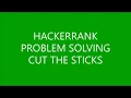 CUT THE STICKS PROBLEM SOLVING HACKERRANK