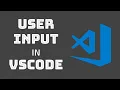 User Input in VS Code with Code Runner