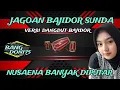 JAGOAN BAJIDOR SUNDA || FULL ALBUM TERBARU || BANYAK DI PUTAR‼️
