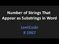 Number of Strings That Appear as Substrings in Word - LeetCode 1967