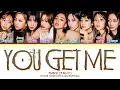 TWICE YOU GET ME Lyrics (Color Coded Lyrics)