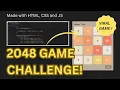 Watch the full journey of creating a viral 2048 puzzle game using HTML CSS and JavaScript