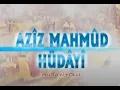 Lagu Aziz Mahmud Hüdayi Hazretleri - Hüdayi Yolu
