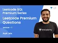 Leetcode Premium Questions L 1 Leetcode SQL Premium Series Arpit Jain