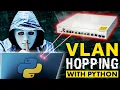 They said this doesn t work Hacking networks with VLAN hopping and Python