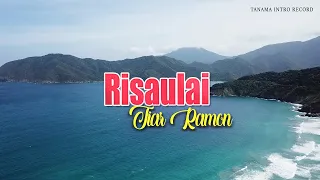 tiar ramon risaulai tanama intro record