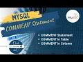 MySQL COMMENT Keyword COMMENT in table COMMENT in column Enhancing Your Database Documentation
