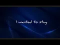 I Wanted To Stay - Calum Hood