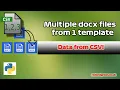 Multiple docx files from 1 template data from CSV using Python