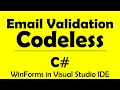 C Code-less Email Validation - Winforms and Visual Studio IDE