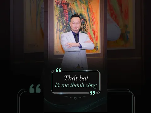 Thất bại không phải là dấu chấm hết mà là chỉ bào rằng cách làm đó không còn hiệu quả #xuyentran