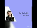 Download Lagu zara leola ( no to bully )