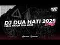 Download Lagu DJ DUA HATI ENAFF 2025 FULL BASS TERBARU VIRAL TIKTOK [ NDOO LIFE ]