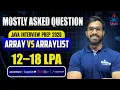 Array vs Arraylist Most Asked Java Interview Questions By Anand Sir