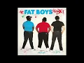 Fat Boys - Fat Boys Are Back