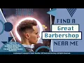 Find A Great Barbershop Near Me