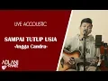 Download Lagu Sampai Tutup Usia - Angga Candra | Adlani Rambe [Live Accoustic]
