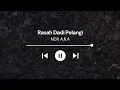 Download Lagu NDX A.K.A - Rasah Dadi Pelangi (Lirik \u0026 Terjemahan)