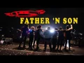 Download Lagu POWERSLAVES - FATHER 'N SON ( ROCK N ROLL VERSION/LYRIC VIDEO )