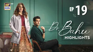 doctor bahu episode 19 highlights kubra khan shuja asad ary digital drama