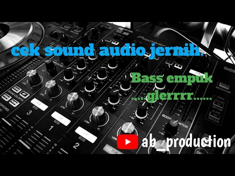 Download MP3 Cek sound terbaru 2022/ dangdut kalem / bass glerr/ audio jernih /bass empuk.