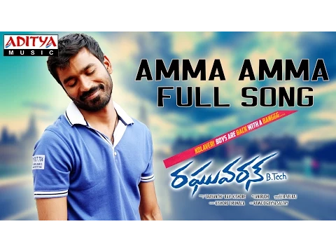 Download MP3 Amma Amma Full Song II Raghuvaran B Tech Movie II Dhanush, Amala Paul